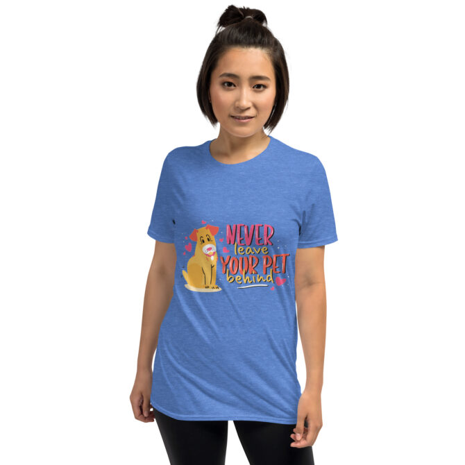 Never Leave Your Pet Behind – Cute Dog Lover T-Shirt - Unisex T-Shirt - Image 2