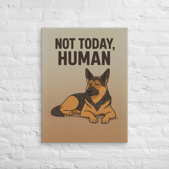 Not Today, Human – Custom Pet Canvas Wall Art - Image 2